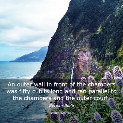 Picture 03 - Ezekiel 42:7 BSB - An outer wall in front of the chambers was fifty - Bible Verse Picture