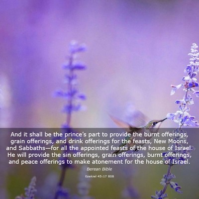 Picture 03 - Ezekiel 45:17 BSB - And it shall be the prince’s part to provide - Bible Verse Picture