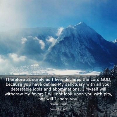 Picture 03 - Ezekiel 5:11 BSB - Therefore as surely as I live, declares the Lord - Bible Verse Picture