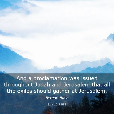 Picture 03 - Ezra 10:7 BSB - And a proclamation was issued throughout Judah - Bible Verse Picture