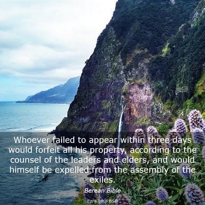 Picture 03 - Ezra 10:8 BSB - Whoever failed to appear within three days would - Bible Verse Picture