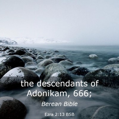 Picture 03 - Ezra 2:13 BSB - the descendants of Adonikam, - Bible Verse Picture