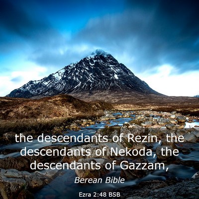 Picture 03 - Ezra 2:48 BSB - the descendants of Rezin, the descendants of - Bible Verse Picture
