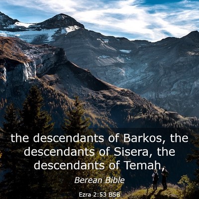 Picture 03 - Ezra 2:53 BSB - the descendants of Barkos, the descendants of - Bible Verse Picture