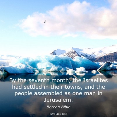 Picture 03 - Ezra 3:1 BSB - By the seventh month, the Israelites had settled - Bible Verse Picture