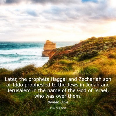 Picture 03 - Ezra 5:1 BSB - Later, the prophets Haggai and Zechariah son of - Bible Verse Picture