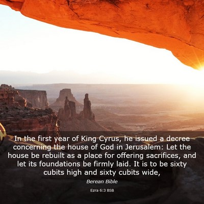 Picture 03 - Ezra 6:3 BSB - In the first year of King Cyrus, he issued a - Bible Verse Picture