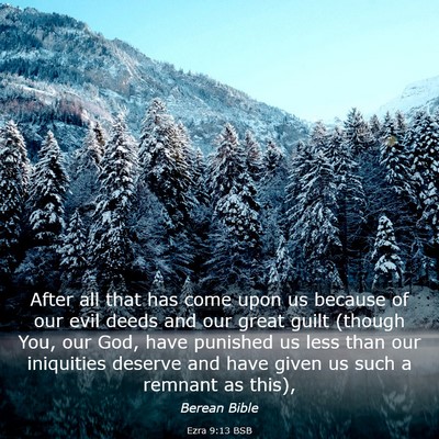 Picture 03 - Ezra 9:13 BSB - After all that has come upon us because of our - Bible Verse Picture