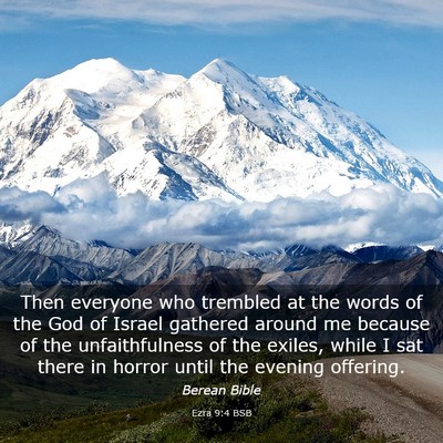 Picture 03 - Ezra 9:4 BSB - Then everyone who trembled at the words of the - Bible Verse Picture