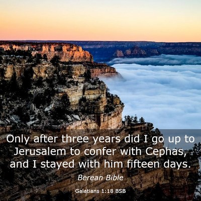Picture 03 - Galatians 1:18 BSB - Only after three years did I go up to Jerusalem - Bible Verse Picture