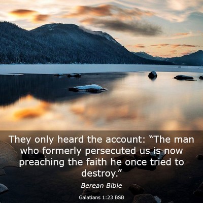 Picture 03 - Galatians 1:23 BSB - They only heard the account: “The man who - Bible Verse Picture