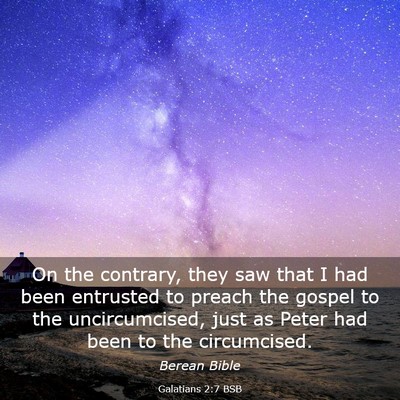 Picture 03 - Galatians 2:7 BSB - On the contrary, they saw that I had been - Bible Verse Picture