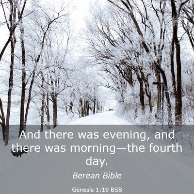 Picture 03 - Genesis 1:19 BSB - And there was evening, and there was - Bible Verse Picture