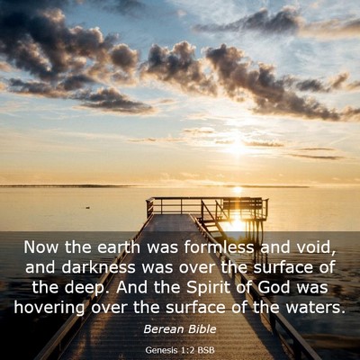 Picture 03 - Genesis 1:2 BSB - Now the earth was formless and void, and darkness - Bible Verse Picture