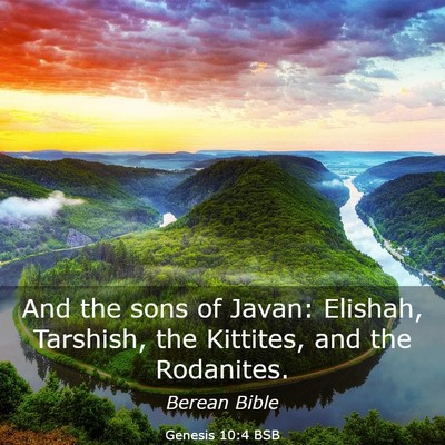 Picture 03 - Genesis 10:4 BSB - And the sons of Javan: Elishah, Tarshish, the - Bible Verse Picture