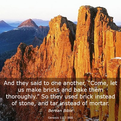 Picture 03 - Genesis 11:3 BSB - And they said to one another, “Come, let us - Bible Verse Picture