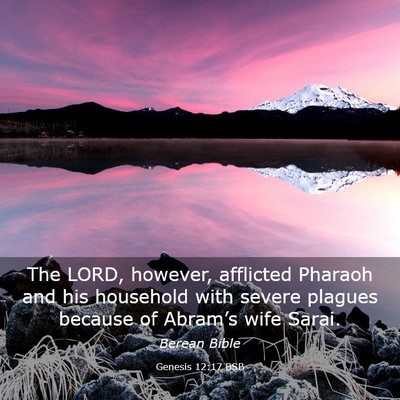 Picture 03 - Genesis 12:17 BSB - The LORD, however, afflicted Pharaoh and his - Bible Verse Picture