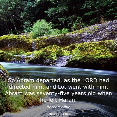 Picture 03 - Genesis 12:4 BSB - So Abram departed, as the LORD had directed him, - Bible Verse Picture