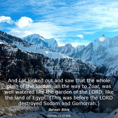 Picture 03 - Genesis 13:10 BSB - And Lot looked out and saw that the whole plain - Bible Verse Picture
