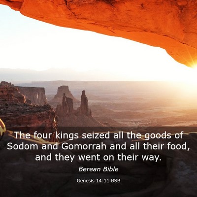 Picture 03 - Genesis 14:11 BSB - The four kings seized all the goods of Sodom and - Bible Verse Picture