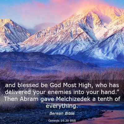 Picture 03 - Genesis 14:20 BSB - and blessed be God Most High, who has delivered - Bible Verse Picture