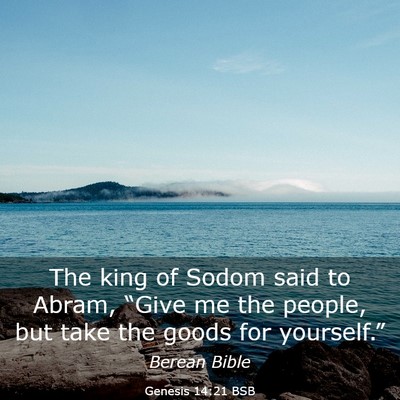 Picture 03 - Genesis 14:21 BSB - The king of Sodom said to Abram, “Give me the - Bible Verse Picture