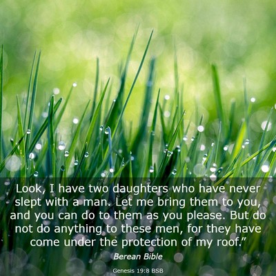 Picture 03 - Genesis 19:8 BSB - Look, I have two daughters who have never slept - Bible Verse Picture