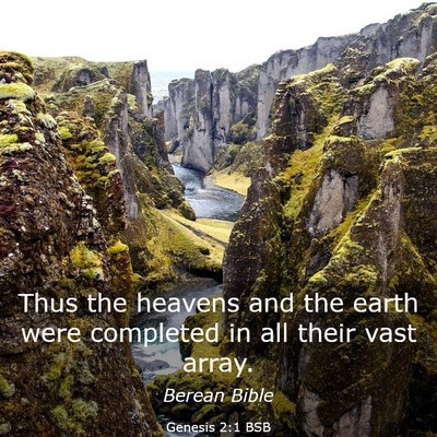 Picture 03 - Genesis 2:1 BSB - Thus the heavens and the earth were completed in - Bible Verse Picture