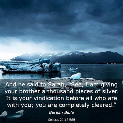 Picture 03 - Genesis 20:16 BSB - And he said to Sarah, “See, I am giving your - Bible Verse Picture