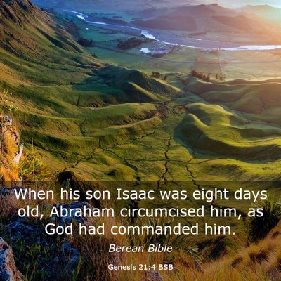 Picture 03 - Genesis 21:4 BSB - When his son Isaac was eight days old, Abraham - Bible Verse Picture