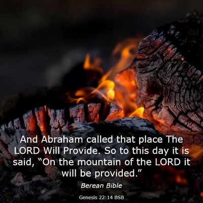 Picture 03 - Genesis 22:14 BSB - And Abraham called that place The LORD Will - Bible Verse Picture