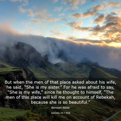 Picture 03 - Genesis 26:7 BSB - But when the men of that place asked about his - Bible Verse Picture