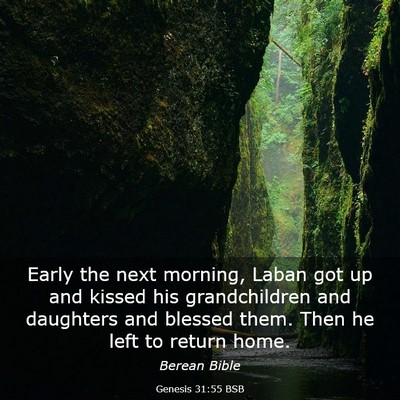 Picture 03 - Genesis 31:55 BSB - Early the next morning, Laban got up and kissed - Bible Verse Picture