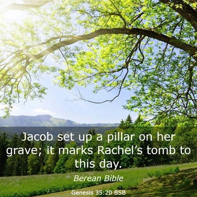 Picture 03 - Genesis 35:20 BSB - Jacob set up a pillar on her grave; it marks - Bible Verse Picture