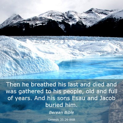 Picture 03 - Genesis 35:29 BSB - Then he breathed his last and died and was - Bible Verse Picture