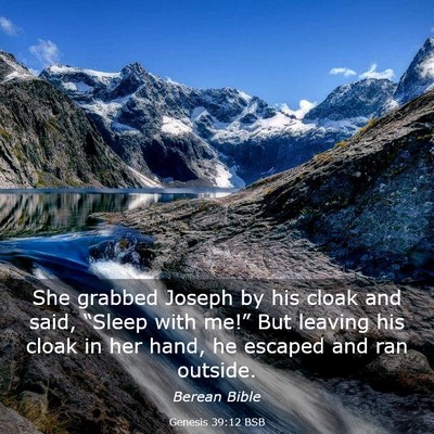 Picture 03 - Genesis 39:12 BSB - She grabbed Joseph by his cloak and said, - Bible Verse Picture