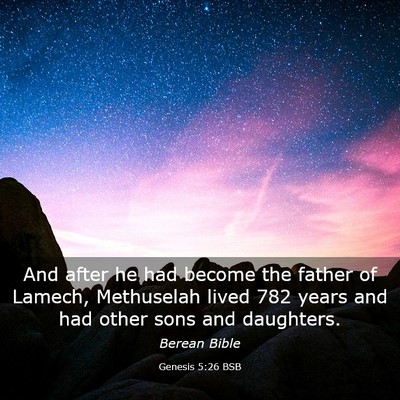 Picture 03 - Genesis 5:26 BSB - And after he had become the father of Lamech, - Bible Verse Picture