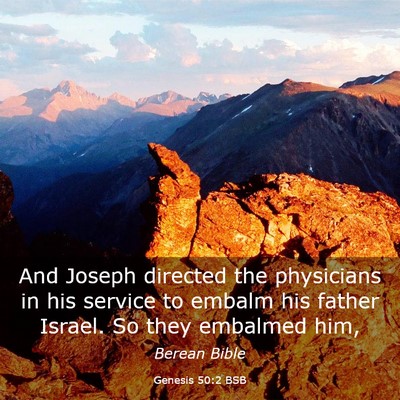 Picture 03 - Genesis 50:2 BSB - And Joseph directed the physicians in his service - Bible Verse Picture