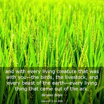 Picture 03 - Genesis 9:10 BSB - and with every living creature that was with - Bible Verse Picture