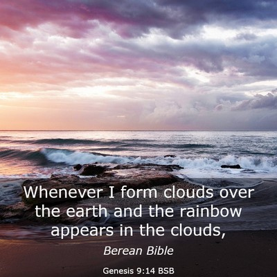 Picture 03 - Genesis 9:14 BSB - Whenever I form clouds over the earth and the - Bible Verse Picture
