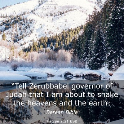 Picture 03 - Haggai 2:21 BSB - “Tell Zerubbabel governor of Judah that I am - Bible Verse Picture