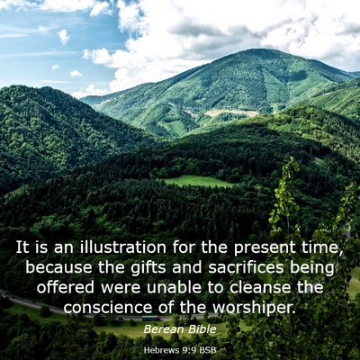 Picture 03 - Hebrews 9:9 BSB - It is an illustration for the present time, - Bible Verse Picture