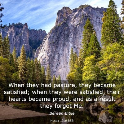 Picture 03 - Hosea 13:6 BSB - When they had pasture, they became satisfied; - Bible Verse Picture