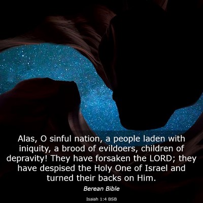 Picture 03 - Isaiah 1:4 BSB - Alas, O sinful nation, a people laden with - Bible Verse Picture