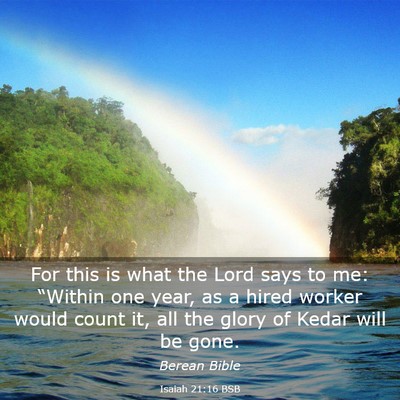 Picture 03 - Isaiah 21:16 BSB - For this is what the Lord says to me: “Within - Bible Verse Picture