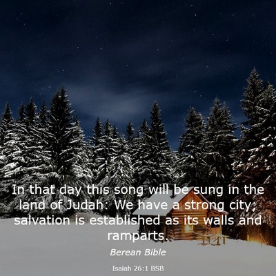 Picture 03 - Isaiah 26:1 BSB - In that day this song will be sung in the land of - Bible Verse Picture