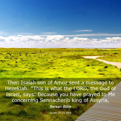 Picture 03 - Isaiah 37:21 BSB - Then Isaiah son of Amoz sent a message to - Bible Verse Picture