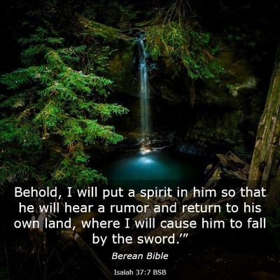 Picture 03 - Isaiah 37:7 BSB - Behold, I will put a spirit in him so that he - Bible Verse Picture