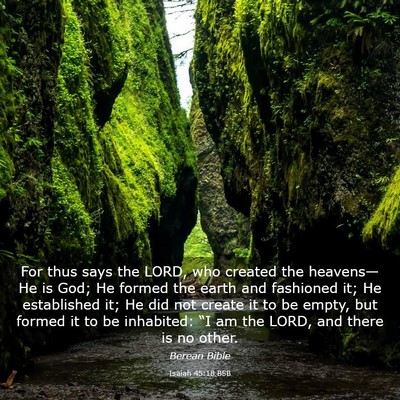 Picture 03 - Isaiah 45:18 BSB - For thus says the LORD, who created the - Bible Verse Picture