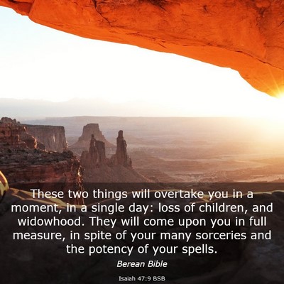 Picture 03 - Isaiah 47:9 BSB - These two things will overtake you in a moment, - Bible Verse Picture